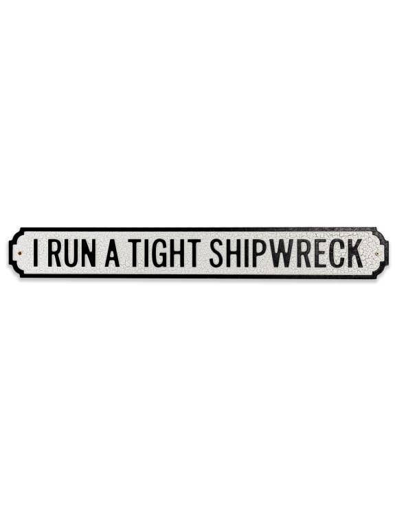 Antiqued Wooden "Shipwreck" Sign