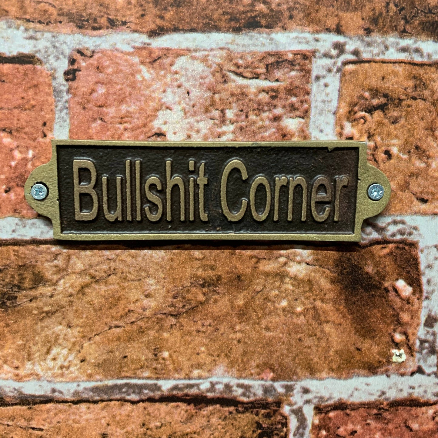 Bullshit Corner- Metal Sign