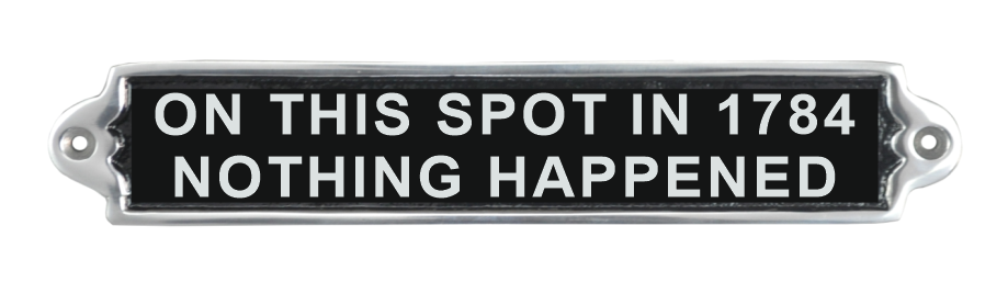 25Cm Aluminium On This Spot In 1784 Sign