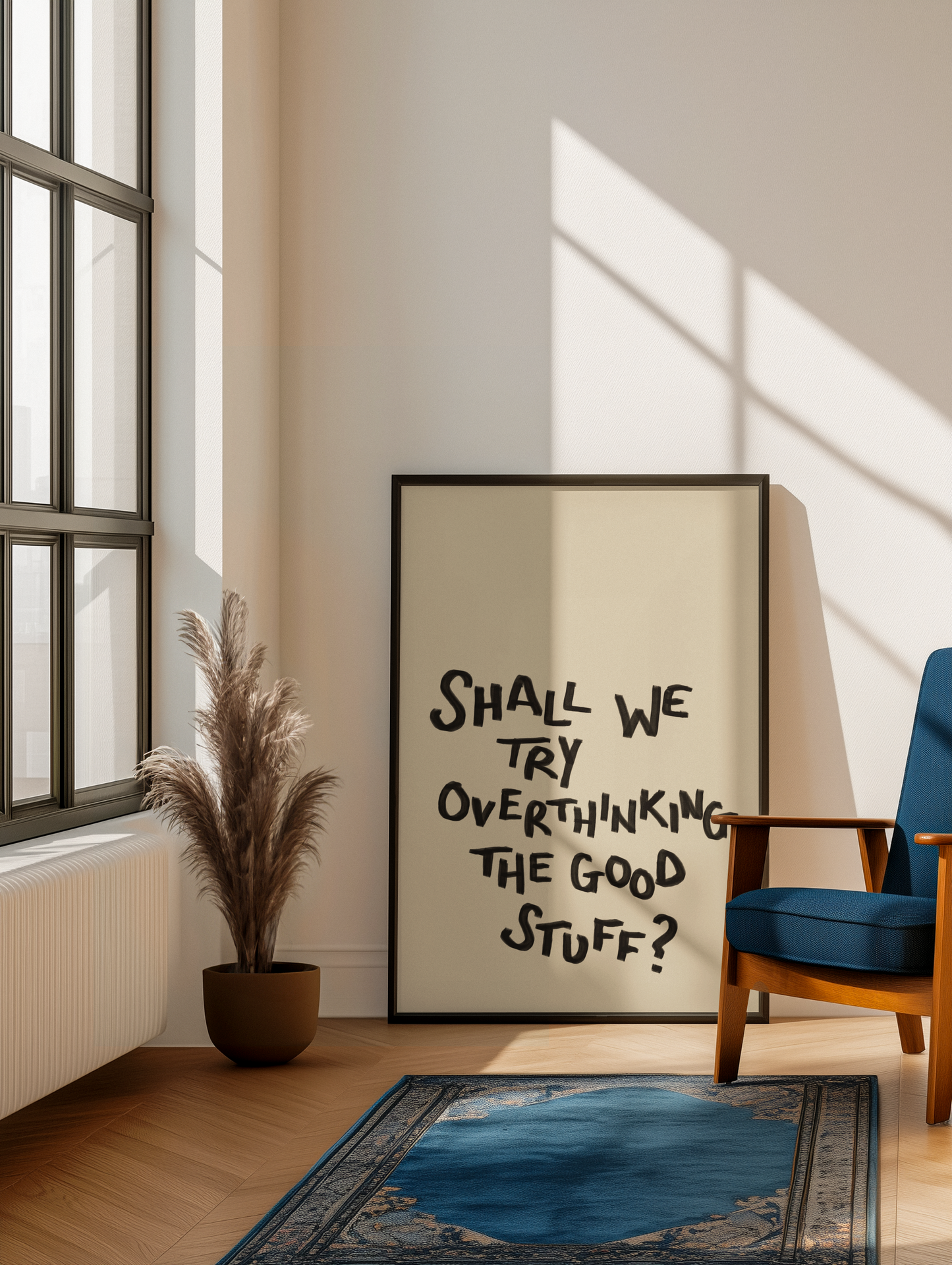Shall we try overthinking the good stuff print