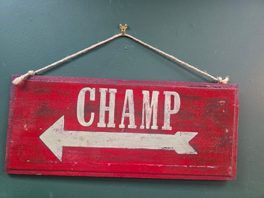 Champ sign by Bongo Jesus