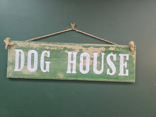 Dog house sign by Bongo Jesus