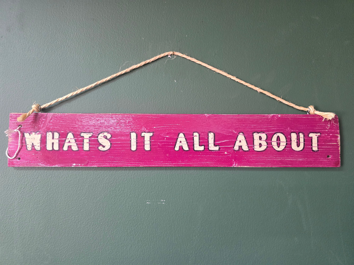 What's it all about sign by Bongo Jesus