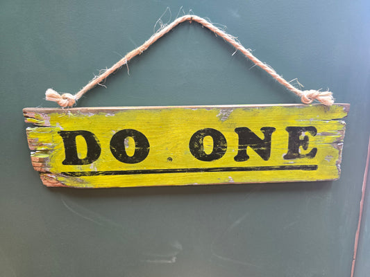 Green Do One sign by Bongo Jesus
